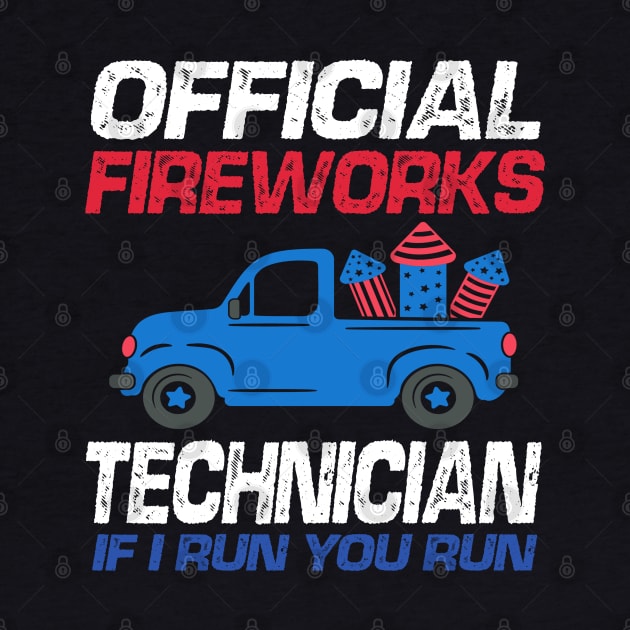 Official Fireworks Technician If I Run You Run by raeex